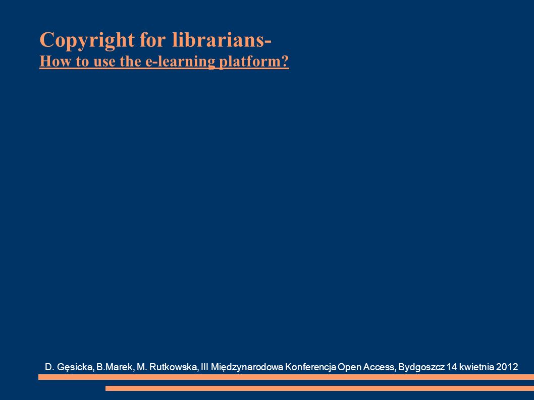 Copyright for librarians- How to use the e-learning platform.