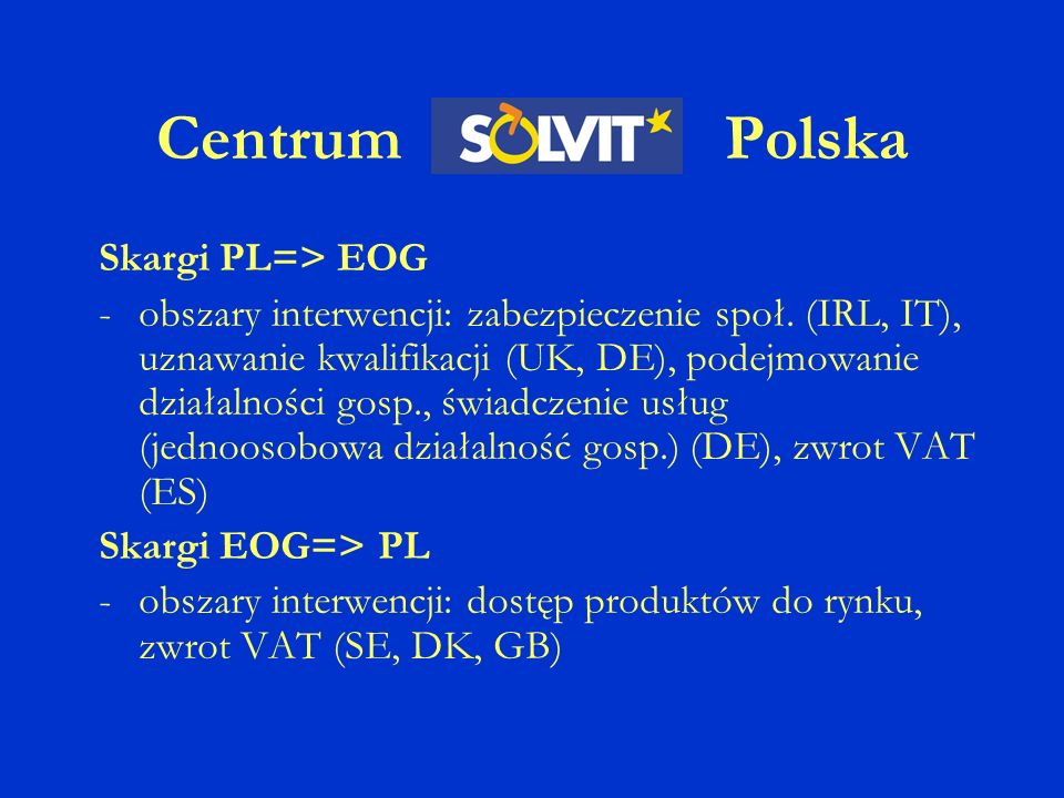 Centrum Polska Skargi PL=> EOG -obszary interwencji: zabezpieczenie społ.