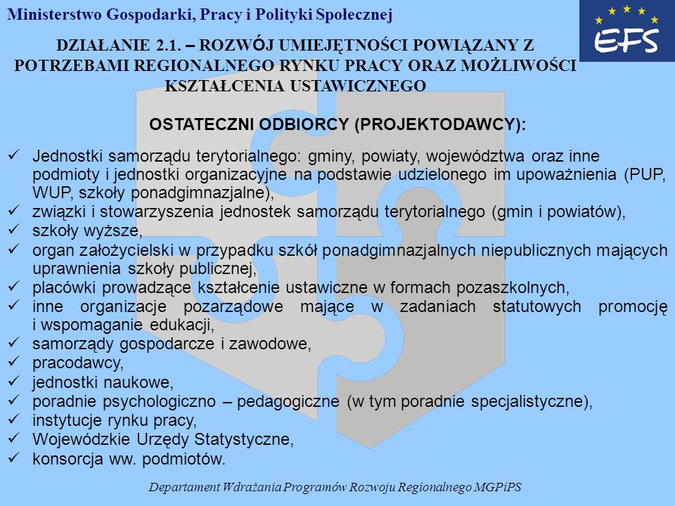 Departament Wdrażania Programów Rozwoju Regionalnego MGPiPS DZIAŁANIE 2.1.