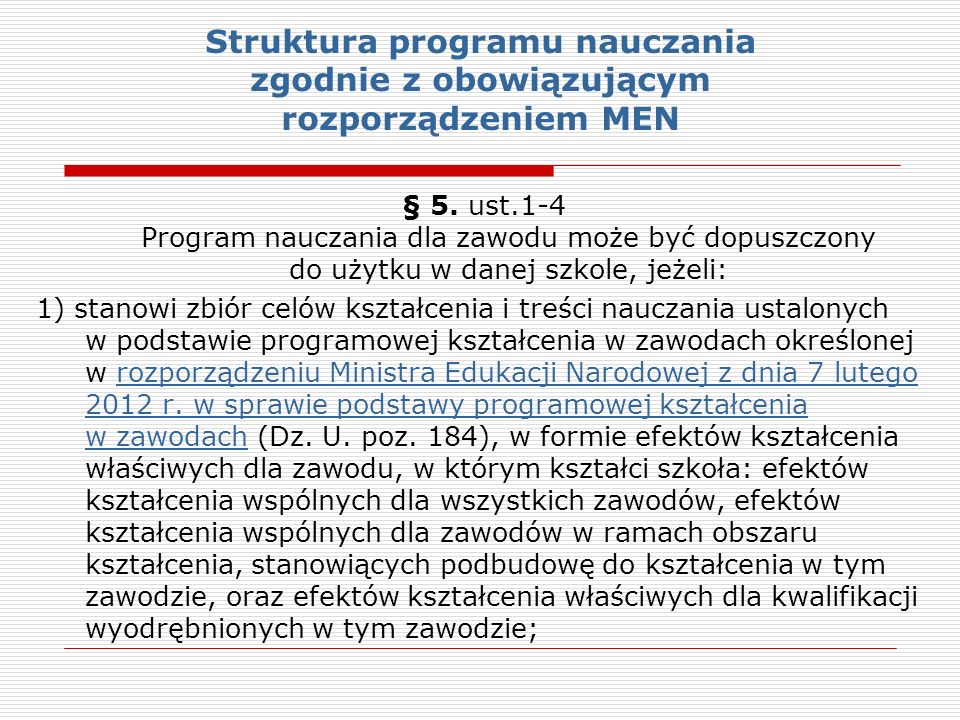 Struktura programu nauczania zgodnie z obowiązującym rozporządzeniem MEN § 5.