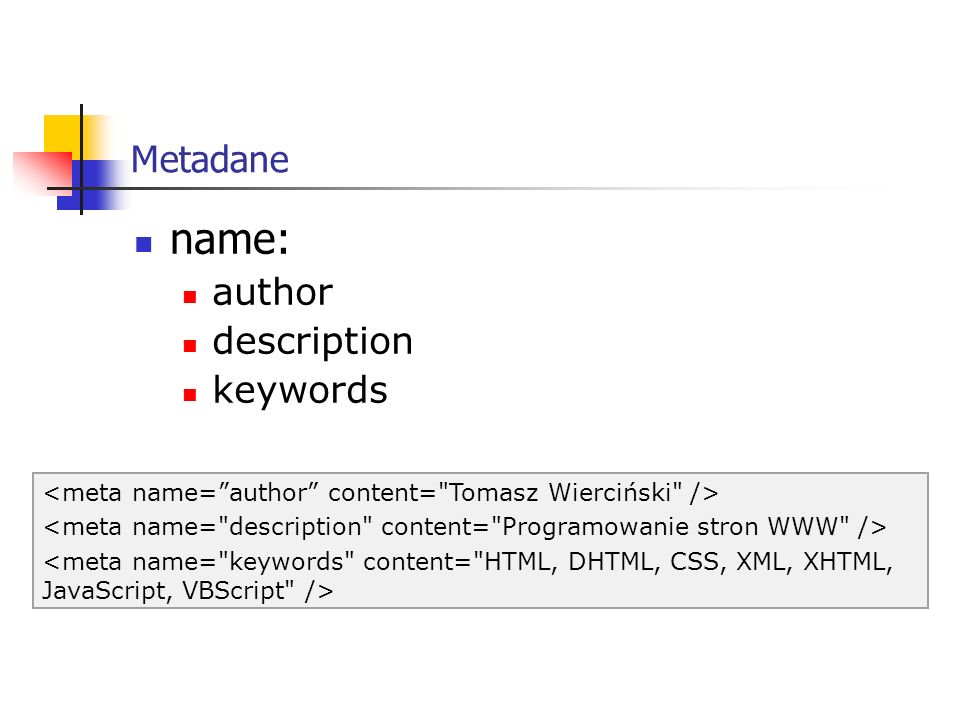 Metadane name: author description keywords
