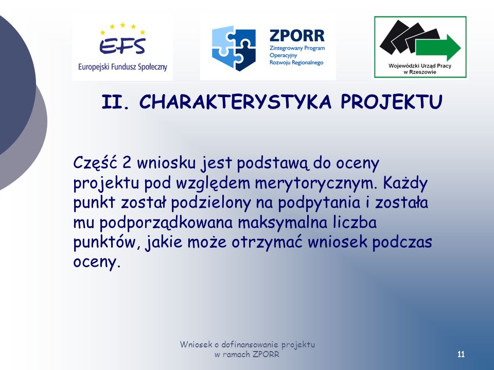 Wniosek o dofinansowanie projektu w ramach ZPORR11 II.
