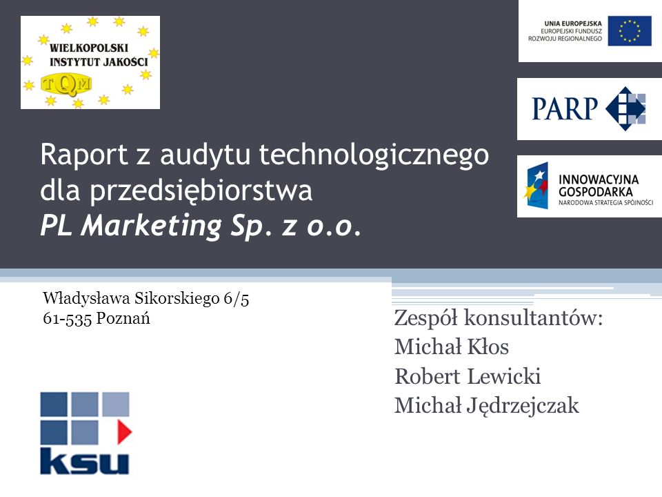 Raport z audytu technologicznego dla przedsiębiorstwa PL Marketing Sp.