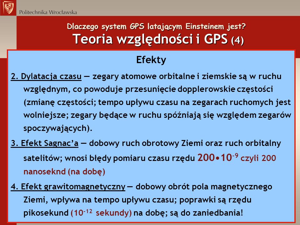 Dlaczego system GPS latającym Einsteinem jest. Teoria względności i GPS (4) Efekty 2.