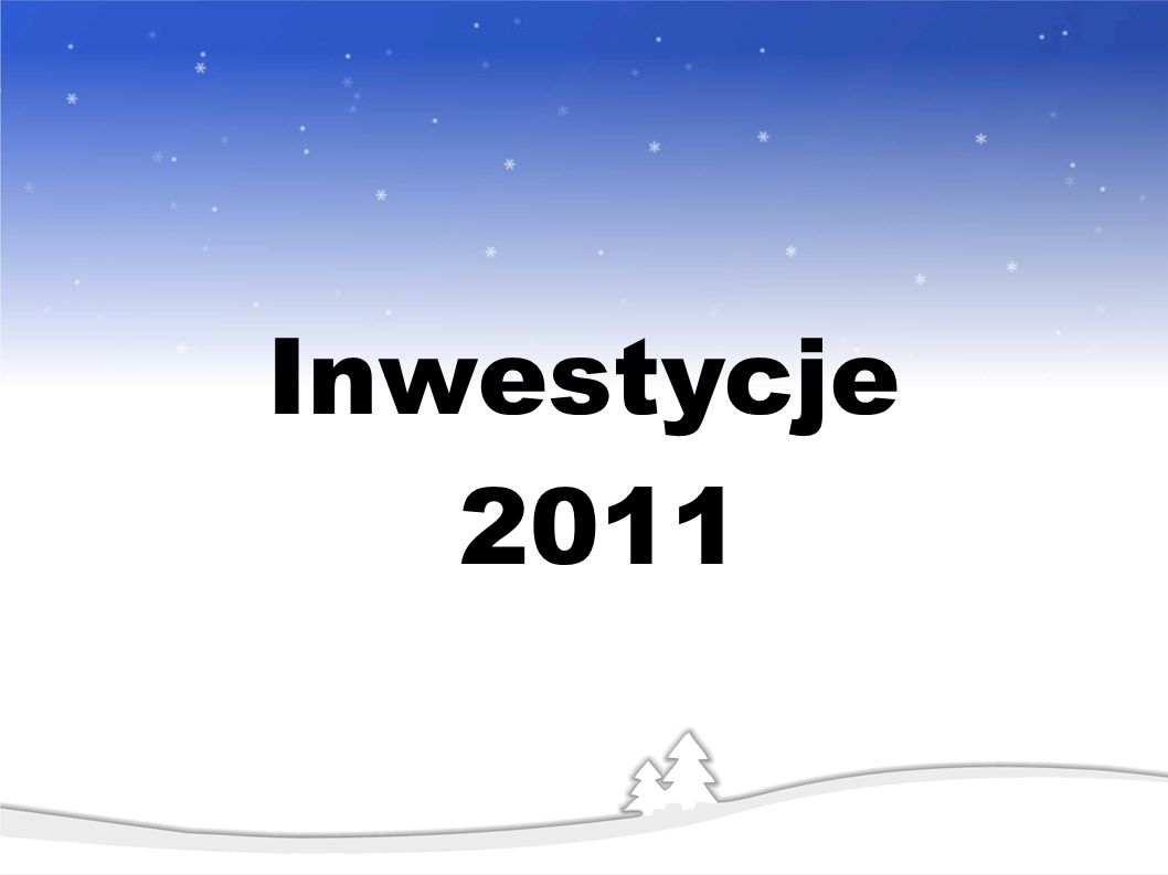 Inwestycje 2011