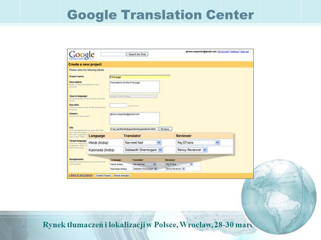 Rynek tłumaczeń i lokalizacji w Polsce, Wrocław, marca, 2009 Google Translation Center