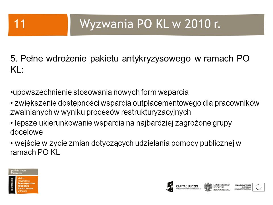 Wyzwania PO KL w 2010 r.11 5.