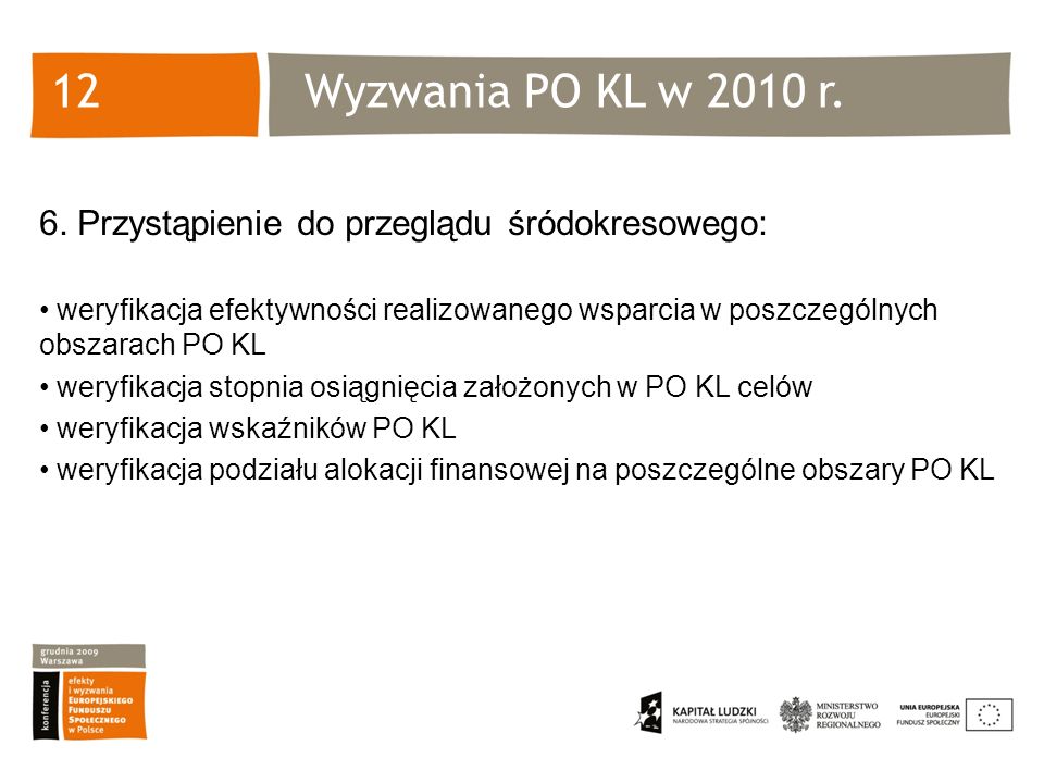 Wyzwania PO KL w 2010 r.12 6.