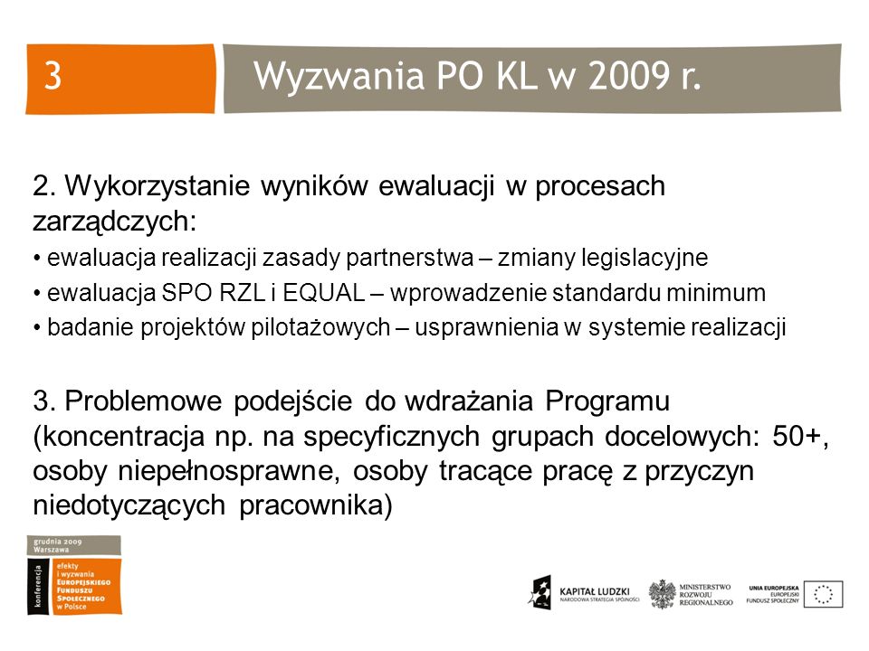 Wyzwania PO KL w 2009 r.3 2.