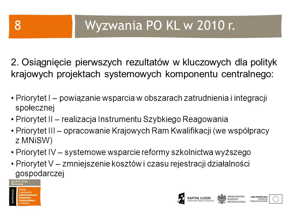 Wyzwania PO KL w 2010 r.8 2.