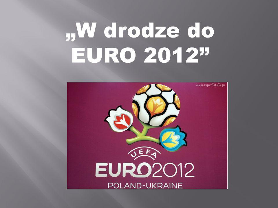 W drodze do EURO 2012