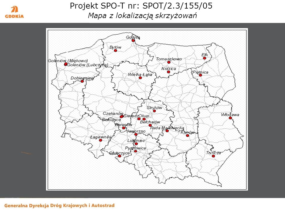 Projekt SPO-T nr: SPOT/2.3/155/05 Mapa z lokalizacją skrzyżowań