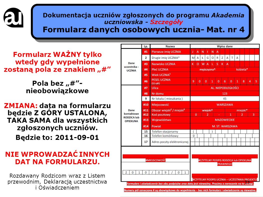 13 Dokumentacja uczniów zgłoszonych do programu Akademia uczniowska - Szczegóły Formularz danych osobowych ucznia- Mat.