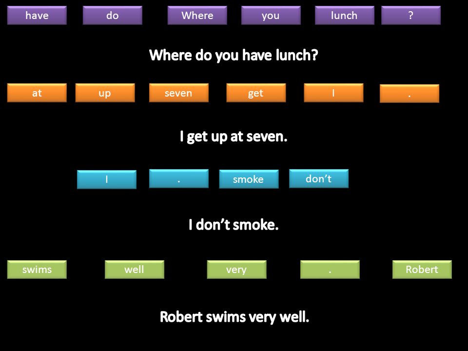 have do Where you lunch at up seven get I I.. I I.. smoke dont swims well very.. Robert