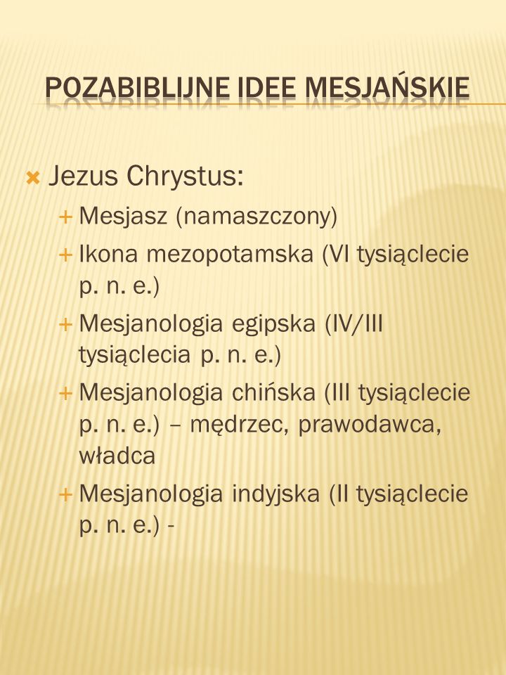 Jezus Chrystus: Mesjasz (namaszczony) Ikona mezopotamska (VI tysiąclecie p.