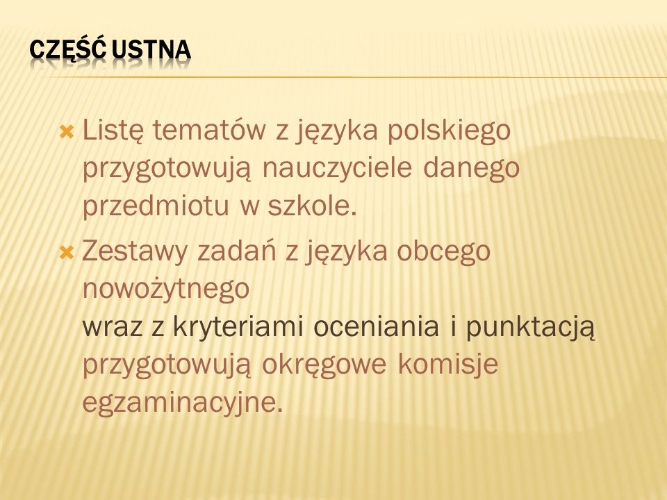 Listę tematów z języka polskiego przygotowują nauczyciele danego przedmiotu w szkole.