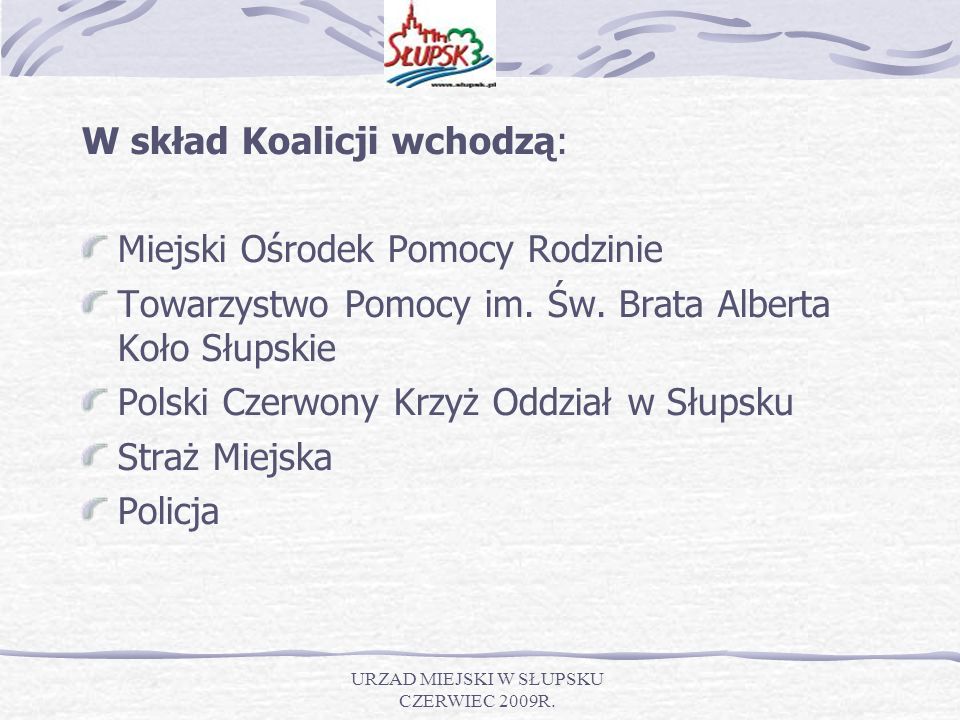 URZAD MIEJSKI W SŁUPSKU CZERWIEC 2009R.