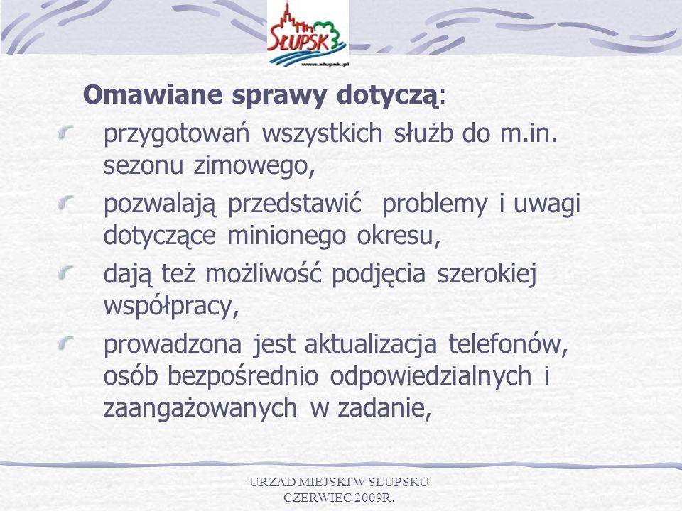 URZAD MIEJSKI W SŁUPSKU CZERWIEC 2009R.
