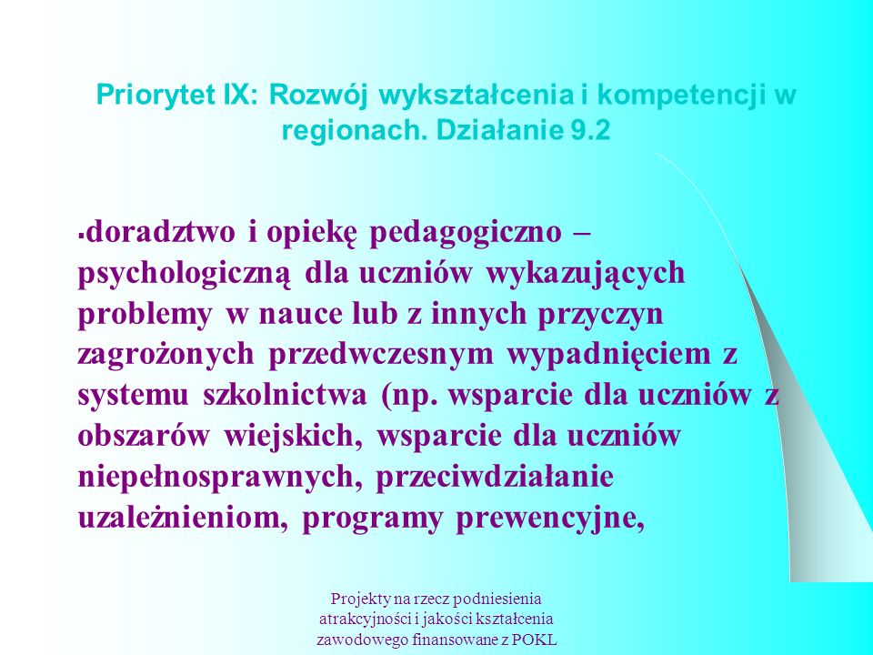Priorytet IX: Rozwój wykształcenia i kompetencji w regionach.
