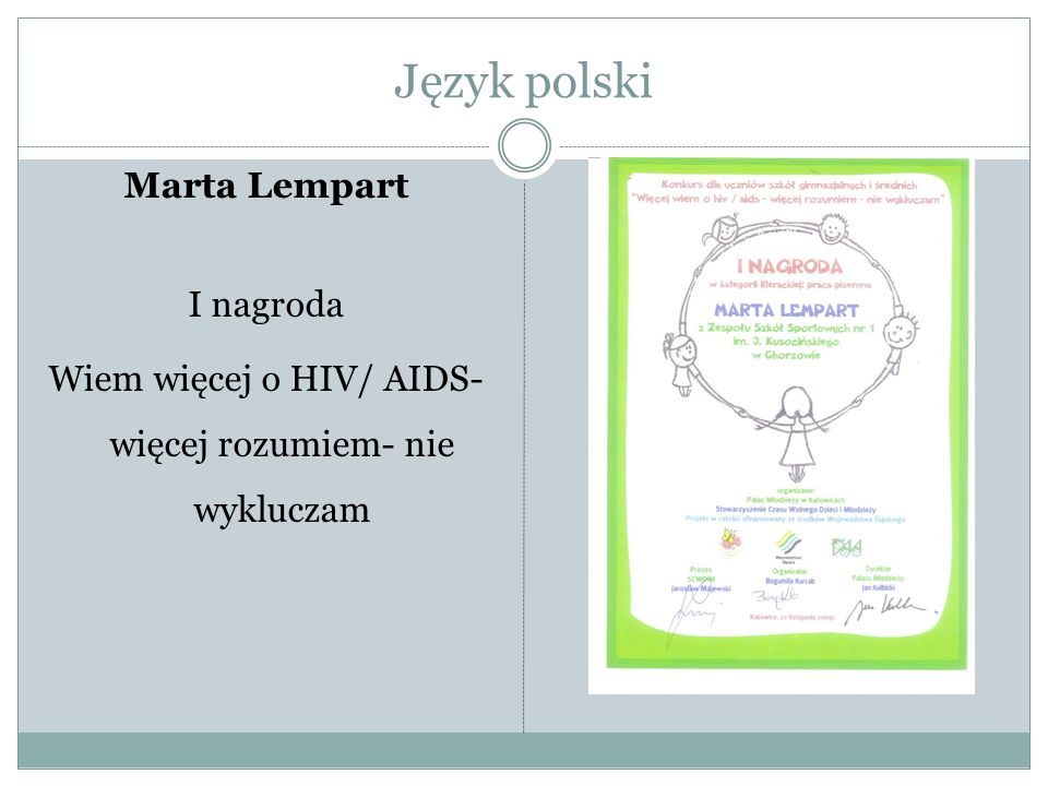 Język polski Marta Lempart I nagroda Wiem więcej o HIV/ AIDS- więcej rozumiem- nie wykluczam