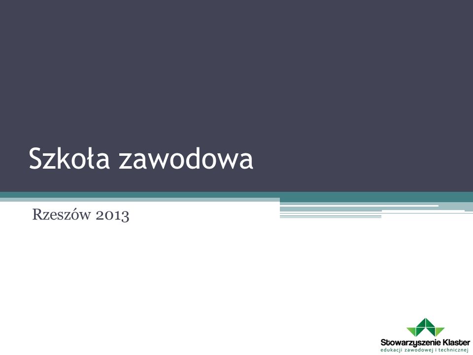Szkoła zawodowa Rzeszów 2013