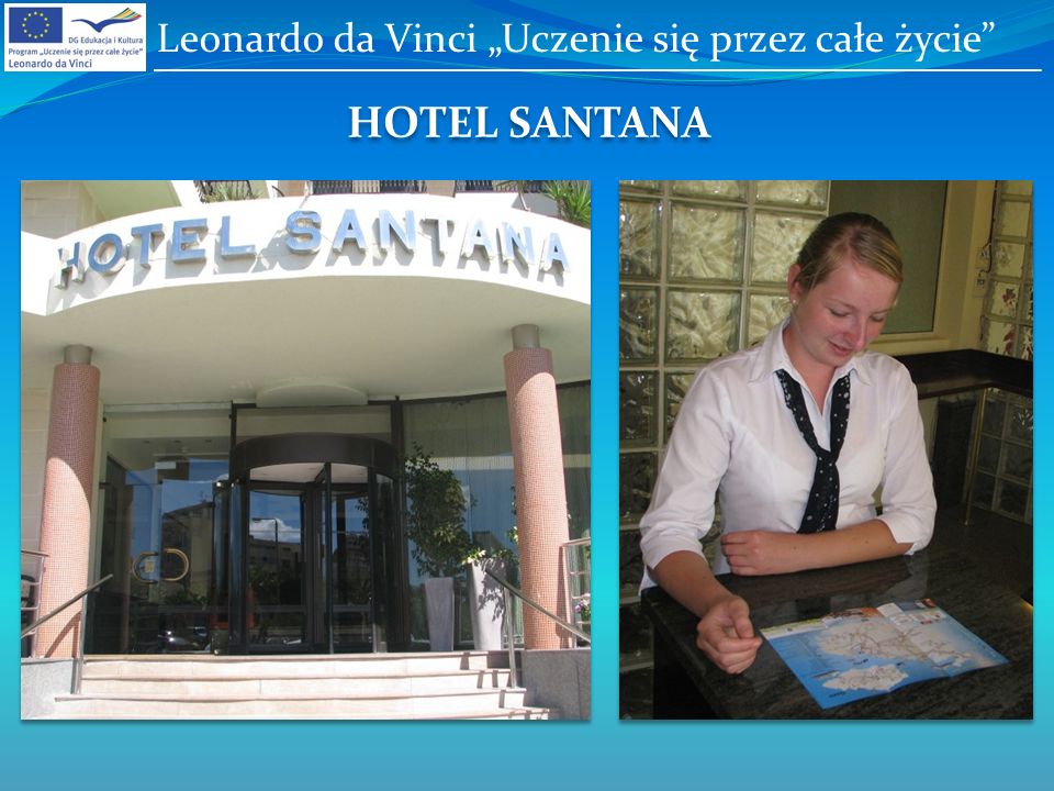 HOTEL SANTANA Leonardo da Vinci Uczenie się przez całe życie