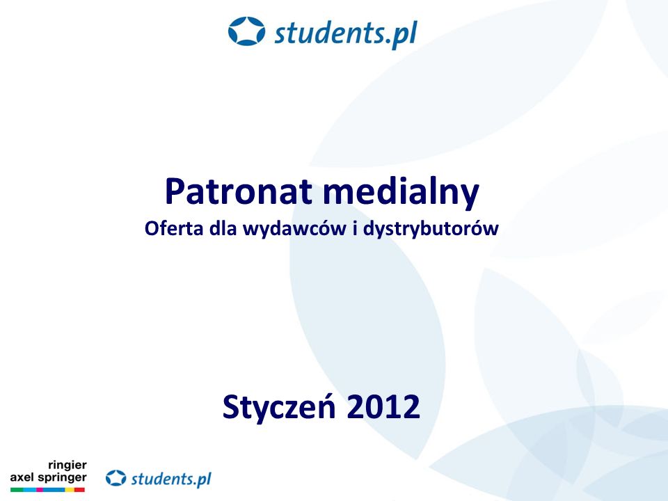 Patronat medialny Oferta dla wydawców i dystrybutorów Styczeń 2012