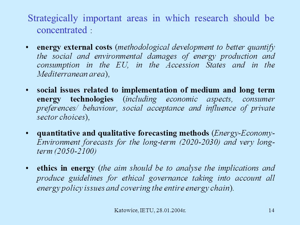 Katowice, IETU, r.13 Tematy proponowane do realizacji w 2004 roku w ramach ochrony powietrza z priorytetu 6.1 Sustainable energy systems (FP Energy-3):