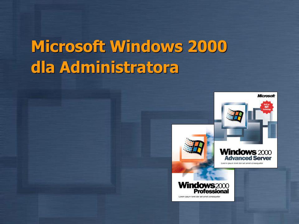Microsoft Windows 2000 dla Administratora