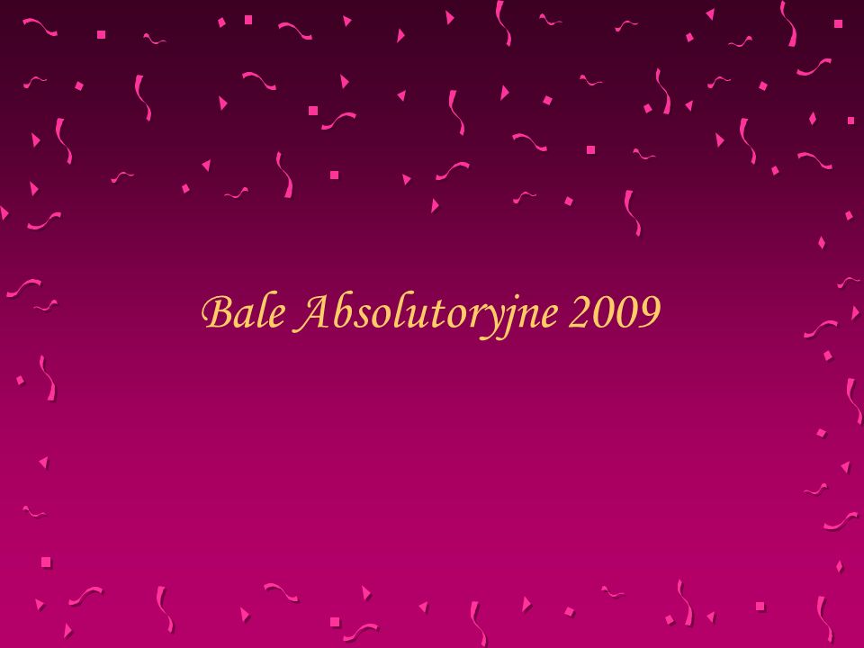 Bale Absolutoryjne 2009