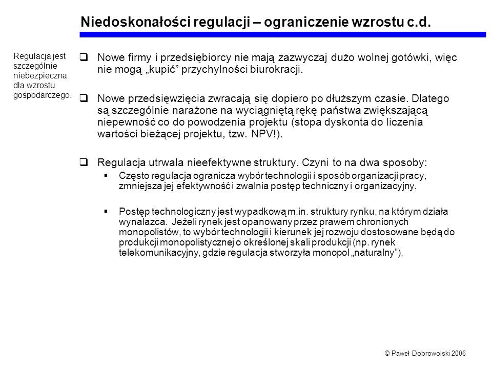 © Paweł Dobrowolski 2006 Niedoskonałości regulacji – ograniczenie wzrostu c.d.