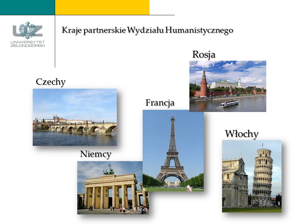 Włochy Czechy Francja Niemcy Rosja Kraje partnerskie Wydziału Humanistycznego