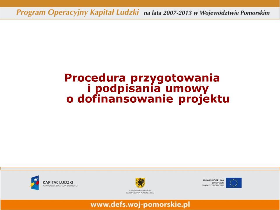 Procedura przygotowania i podpisania umowy o dofinansowanie projektu
