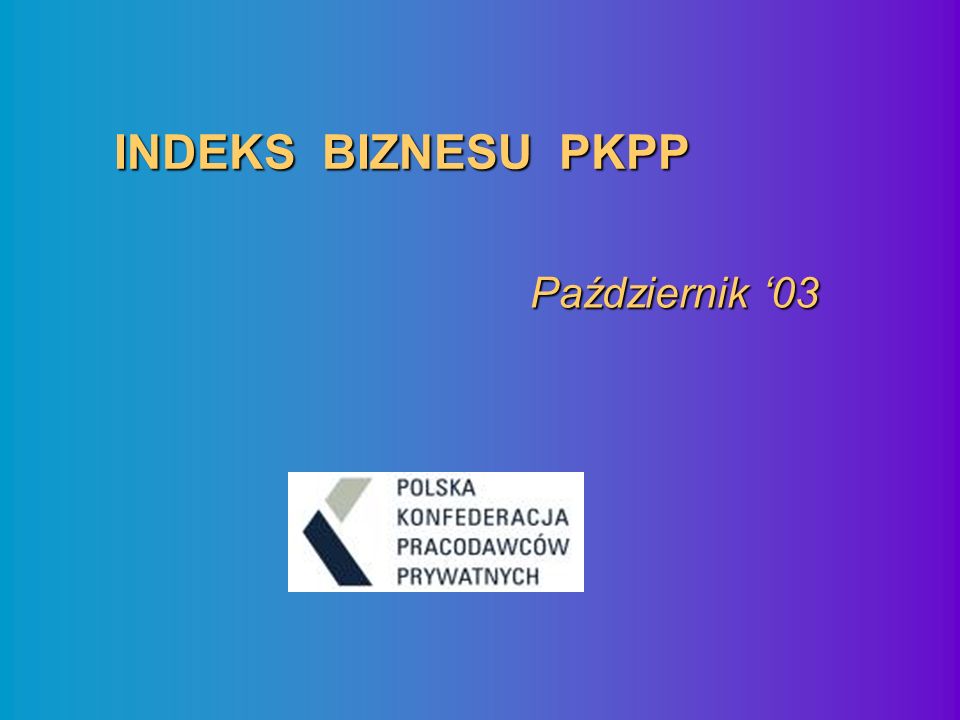 INDEKS BIZNESU PKPP Październik 03