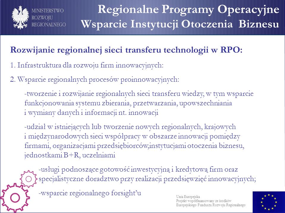 Rozwijanie regionalnej sieci transferu technologii w RPO: 1.