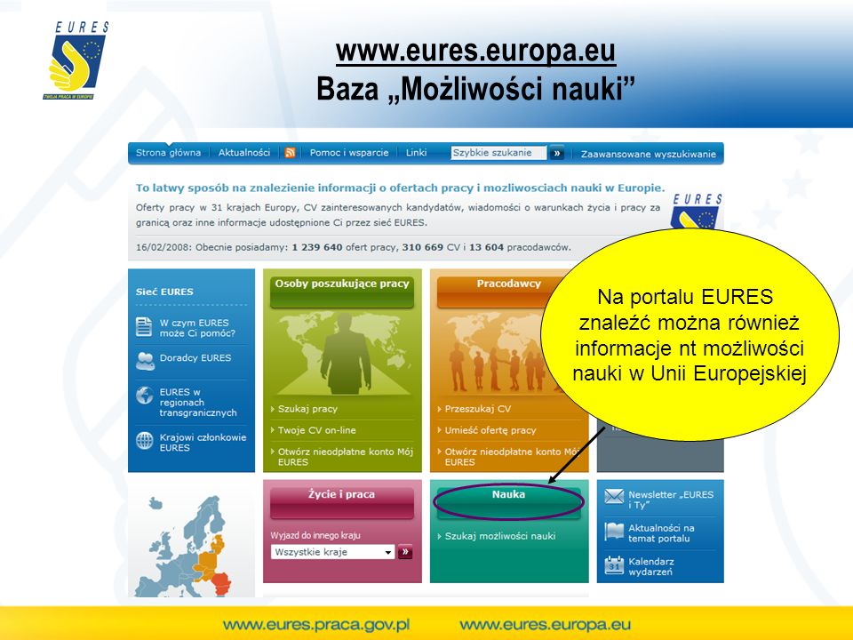 Baza Możliwości nauki Na portalu EURES znaleźć można również informacje nt możliwości nauki w Unii Europejskiej