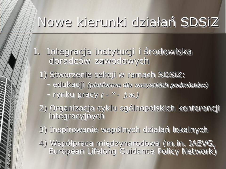 Nowe kierunki działań SDSiZ I.