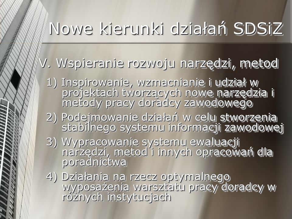 Nowe kierunki działań SDSiZ V.