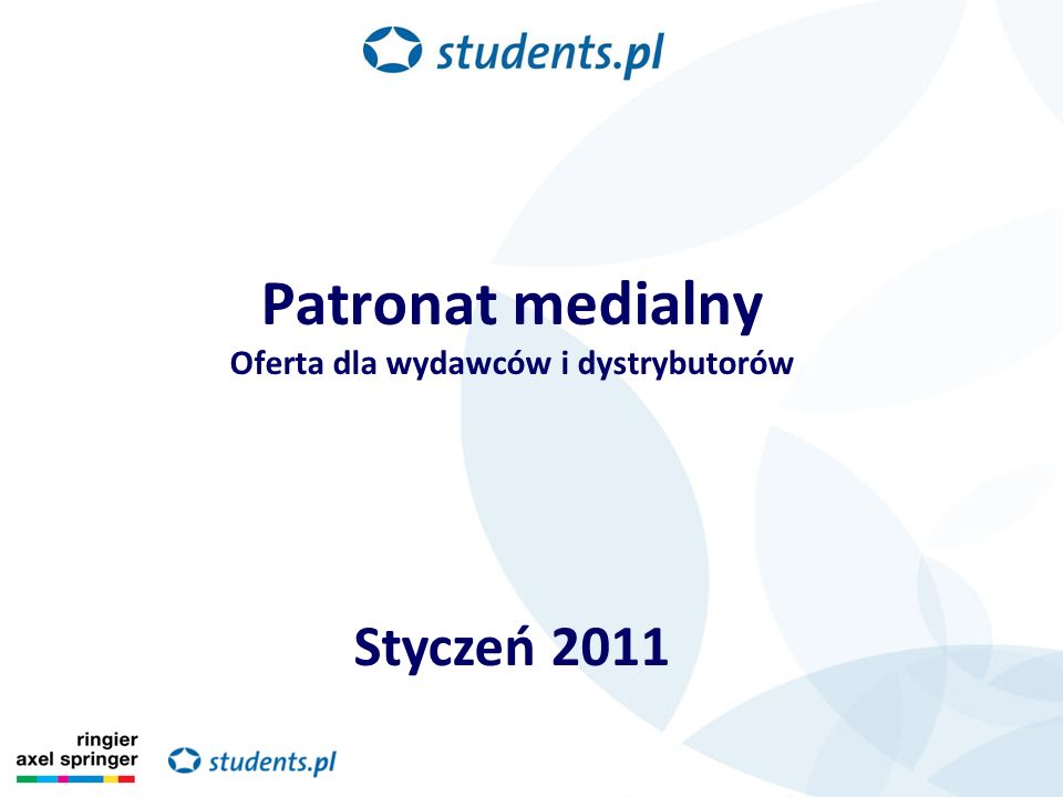 Patronat medialny Oferta dla wydawców i dystrybutorów Styczeń 2011