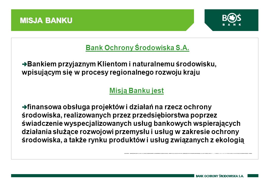MISJA BANKU Bank Ochrony Środowiska S.A.