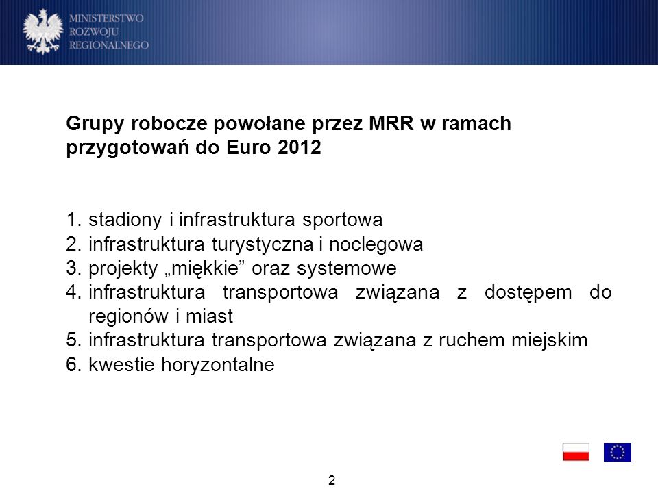 2 Grupy robocze powołane przez MRR w ramach przygotowań do Euro