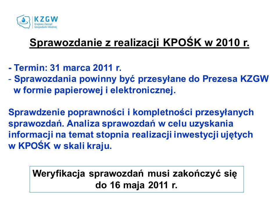 Sprawozdanie z realizacji KPOŚK w 2010 r. - Termin: 31 marca 2011 r.