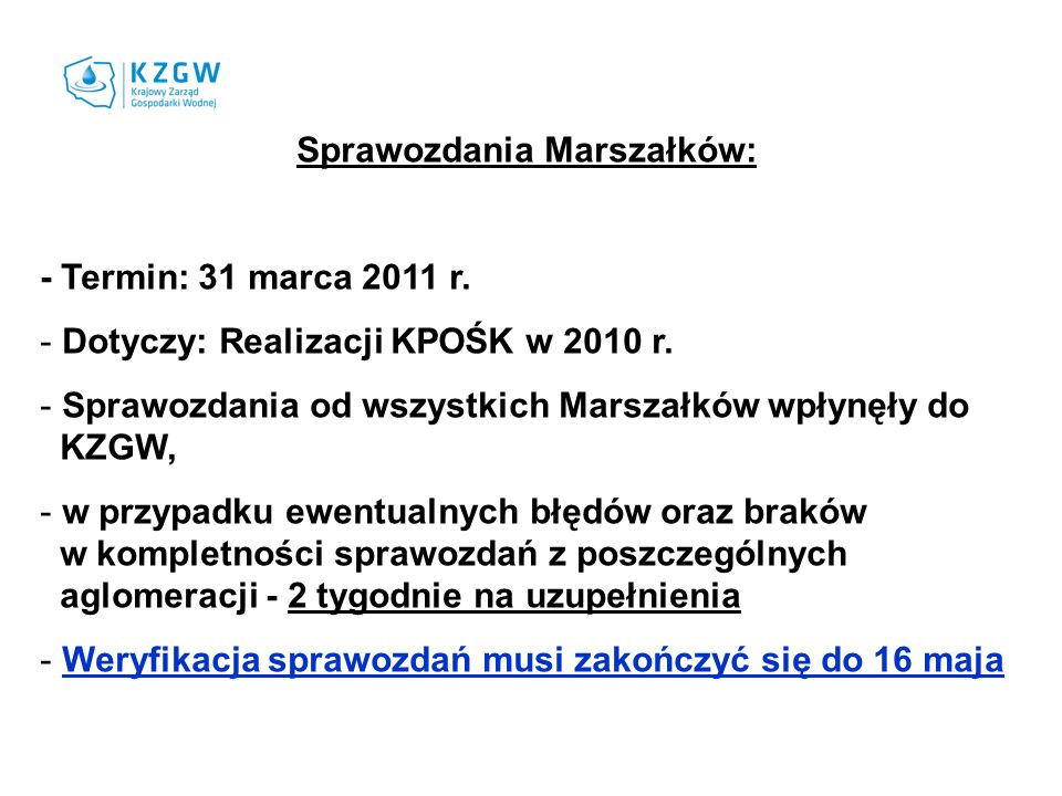 Sprawozdania Marszałków: - Termin: 31 marca 2011 r.
