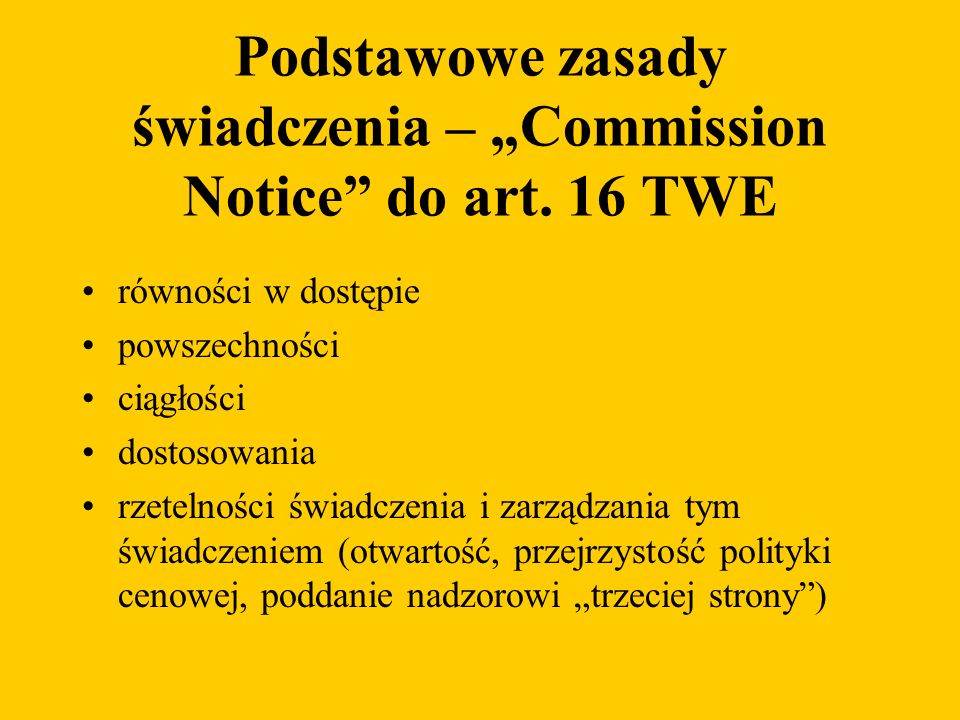 Podstawowe zasady świadczenia – Commission Notice do art.
