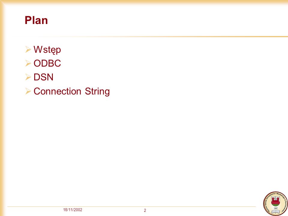 18/11/ Plan Wstęp ODBC DSN Connection String