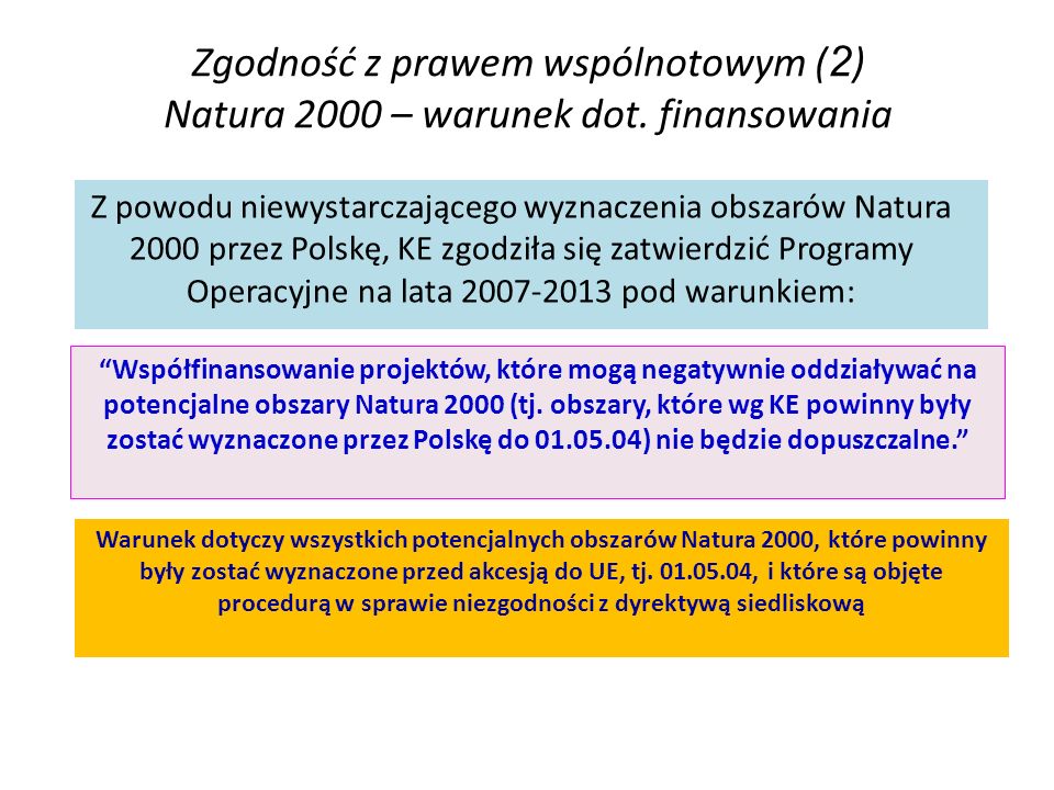 Zgodność z prawem wspólnotowym ( 2 ) Natura 2000 – warunek dot.