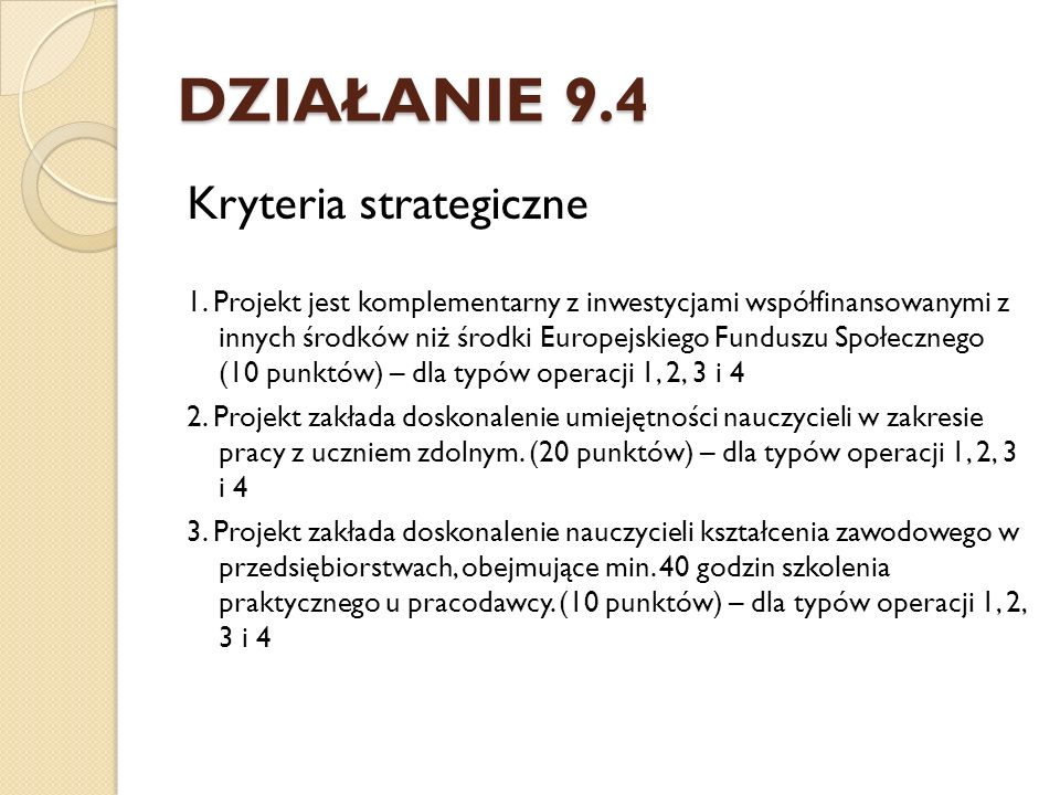 DZIAŁANIE 9.4 Kryteria strategiczne 1.