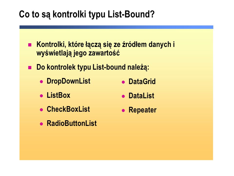 Co to są kontrolki typu List-Bound.
