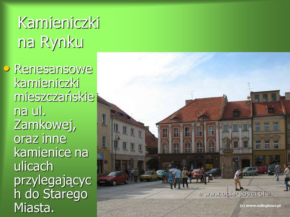 Kamieniczki na Rynku Renesansowe kamieniczki mieszczańskie na ul.