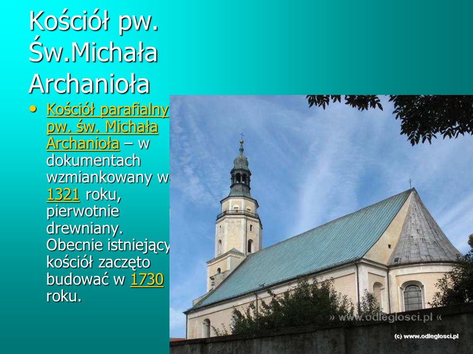 Kościół pw. Św.Michała Archanioła Kościół parafialny pw.